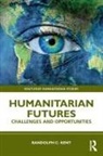 Randolph C. Kent, Kent Randolph C. - Humanitarian Futures