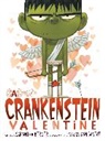 Samantha Berger, Samantha/ Santat Berger, Berger Samantha, Dan Santat, Santat Dan, Dan Santat - A Crankenstein Valentine