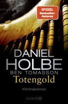 Daniel Holbe, Ben Tomasson - Totengold