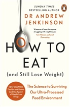 Andrew Jenkinson - How to Eat (And Still Lose Weight)