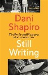 Dani Shapiro, Shapiro Dani - Still Writing