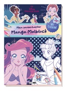 Disney, Panini - Disney Prinzessin: Mein zauberhafter Manga-Malblock
