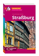 Antje Schwab, Gunther Schwab - MICHAEL MÜLLER REISEFÜHRER Straßburg MM-City, m. 1 Karte