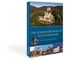 Hans-Jürgen Daubner - Die schönsten Burgen im Schwarzwald
