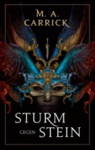 M A Carrick, M. A. Carrick - Sturm gegen Stein