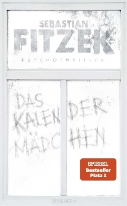 Sebastian Fitzek - Das Kalendermädchen - Psychothriller