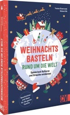 Helene Kilb, Yvonne Skowronek - Weihnachtsbasteln rund um die Welt