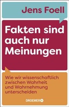 Jens Foell - Fakten sind auch nur Meinungen