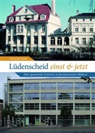 Christoph Riedel - Lüdenscheid einst und jetzt