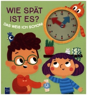 Evgenia Golubeva - Wie spät ist es? Das weiß ich schon!