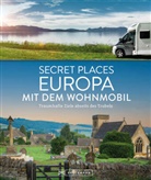 Jörg Berghoff, Margit Kohl, Jochen Müssig - Secret Places Europa mit dem Wohnmobil