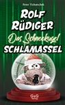 Peter Tichatschek, Stefan Gaugusch, Sabine Legien, Peter Tichatschek - Rolf Rüdiger - Das Schneekugel-Schlamassel