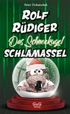 Peter Tichatschek, Stefan Gaugusch, Sabine Legien, Peter Tichatschek - Rolf Rüdiger - Das Schneekugel-Schlamassel