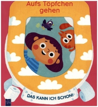 Evgenia Golubeva - Aufs Töpfchen gehen - das kann ich schon!