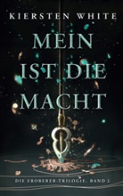Kiersten White - Mein ist die Macht