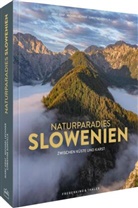 Marc Graf, Michael Lechner, Christine Sonvilla, Sonvilla-Graf OG - Naturparadies Slowenien