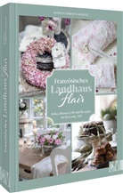 Ramona Christina Kohler - Französisches Landhaus-Flair