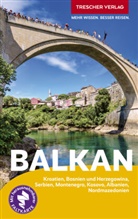 Shkëlzen Alite, Martin Bock, Frank Dietze, Birgitta Gabriela Hannover Moser, Matthias Jacob, Matthias Koeffler... - TRESCHER Reiseführer Balkan