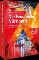 Tilmann Grewe - Die Feuerwehr Nürnberg