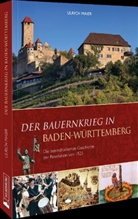Ulrich Maier - Der Bauernkrieg in Baden-Württemberg