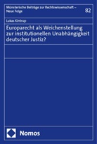 Lukas Kintrup - Europarecht als Weichenstellung zur institutionellen Unabhängigkeit deutscher Justiz?