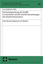 Laura Katharina Woll - Die Rechtsprechung des EGMR zu häuslicher Gewalt und die Auswirkungen der Istanbul-Konvention
