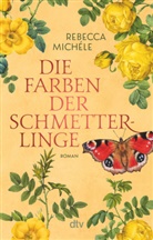 Rebecca Michéle - Die Farben der Schmetterlinge