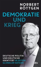 Norbert Röttgen - Demokratie und Krieg