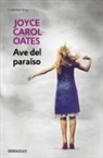 Joyce Carol Oates - Ave del paraíso