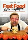 Daniel del Toro Salas - Fast Food sin complejos