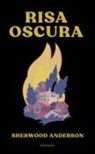 Sherwood Anderson - Risa Oscura