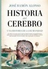 Jose Ramon Alonso - Historia del Cerebro