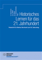 Charlotte Husemann, Sven Alexander Neeb, Björn Onken, Sabrina Schmitz-Zerres, Sabrina Schmitz-Zerres u a - Historisches Lernen für das 21. Jahrhundert