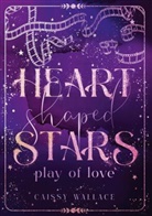Caissy Wallace - Heart-Shaped Stars