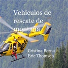 Cristina Berna, Eric Thomsen - Vehículos de Rescate de montaña