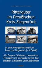 Alexander Blöthner - Rittergüter im Preußischen Kreis Ziegenrück in den Amtsgerichtsbezirken Ranis und Ziegenrück (mit Gefell)