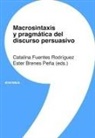 Macrosintaxis y pragmática del discurso persuasivo