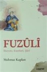 Mahmut Kaplan - Fuzuli - Hayati Eserleri Siiri