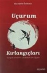 Havvanur Özdemir - Ucurum Kirlangiclari - Suriyeli Annelerin Gözünden Göc Olgusu