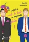 Kazuki MINAMOTO - Un Jefe de Cuento de Hadas 1 Y Su Empleado ¿Hetero?