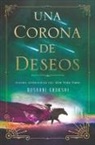 Roshani Chokshi - Una corona de deseos