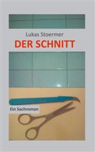 Lukas Stoermer - Der Schnitt