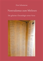 Dess Schomerus - Nostradamus zum Mitlesen