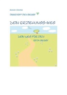 Ronja Münzer - Inhalt Dein Erziehungsweg