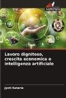 Jyoti Kataria - Lavoro dignitoso, crescita economica e intelligenza artificiale
