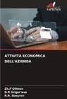 R. R. Basyrov, R.R. Basyrov, D. R Grigor'eva, D.R Grigor'eva, Zh. F Olimov, Zh.F Olimov - ATTIVITÀ ECONOMICA DELL'AZIENDA