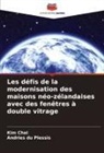 Kim Chai, Andries du Plessis - Les défis de la modernisation des maisons néo-zélandaises avec des fenêtres à double vitrage
