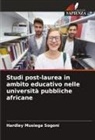 Hardley Musiega Sogoni - Studi post-laurea in ambito educativo nelle università pubbliche africane