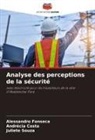 Andrécia Costa, Alessandro Fonseca, Juliete Souza - Analyse des perceptions de la sécurité