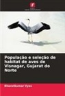 Bharatkumar Vyas - População e seleção de habitat de aves de Visnagar, Gujarat do Norte